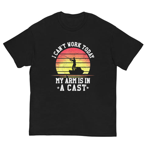 I Can't Work Today My Arm is in a Cast Shirt – Funny Fishing Excuse Tee for Anglers!